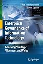 Enterprise Governance of Information Technology: Achieving Strategic Alignment and Value