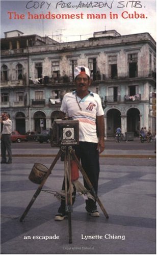The Handsomest Man in Cuba: An Escapade