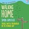 Walking Home: Travels with a Troubadour on the Pennine Way