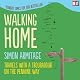 Walking Home: Travels with a Troubadour on the Pennine Way
