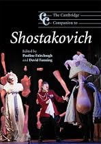 The Cambridge Companion to Shostakovich (Cambridge Companions to Music)