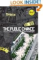 The Public Chance: New Urban Landscapes (English and Spanish Edition)