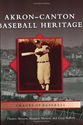 Akron-Canton Baseball Heritage (OH) (Images of Baseball)