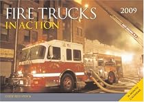 Fire Trucks in Action 2009 Calendar