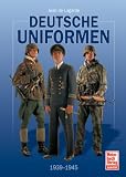 Deutsche Uniformen 1939 - 1945