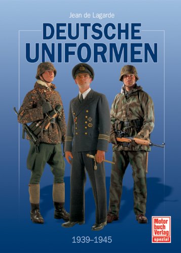 Motorbuch Deutsche Uniformen: 1939-1945