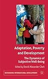 Adaptation, poverty and development : the dynamics of subjective well-being