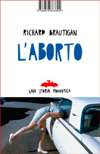 L'aborto (Una storia romantica) (Italian Edition)