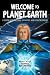 Welcome to Planet Earth: A Guide for Walk-Ins, Starseeds and Lightworkers of All Varieties