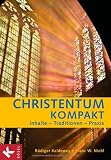 Produkt-Bild: Christentum kompakt: Inhalte - Traditionen - Praxis