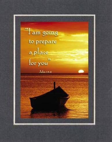 (I am going to prepare a place for you, John 14:2) 8 x 10 Inches Frame able Note Card on Double Beveled Matting (Black V Grove)