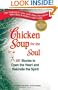 Chicken Soup for the Soul: 101 Stories to Open the Heart and Rekindle the Spirit