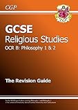 GCSE OCR B religious studies. Philosophy 1 & 2. The revision guide