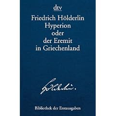 Hyperion oder der Eremit in Griechenland: T�bingen 1797/1799