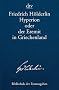 Hyperion oder der Eremit in Griechenland: T�bingen 1797/1799