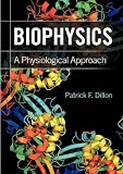 Biophysics: A Physiological Approach
