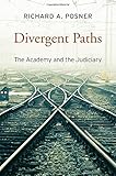 Divergent Paths: The Academy and the Judiciary