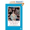 To Believe in Jesus