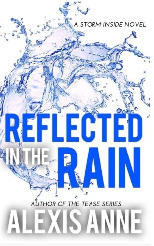 Reflected in the Rain (The Storm Inside) (Volume 2)