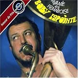 Revue Boby Lapointe  / Avanie et framboise
