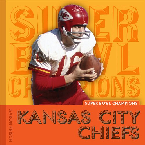 Kansas City Chiefs (Super Bowl Champions)