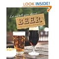 Let Me Tell You About Beer: A Beginner's Guide to All Things Brewed