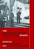 The Nineteenth Century Visual Culture Reader (In-Sight Visual Culture)