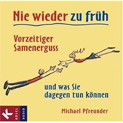 Nie wieder zu fr�h: Vorzeitiger Samenerguss - und was Sie dagegen tun k�nnen