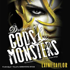 Dreams of Gods & Monsters: Daughter of Smoke and Bone, Book 3
