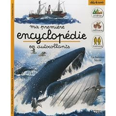 Ma premi�re encyclop�die en autocollants : D�s 4 ans - La baleine bleue