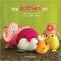 Softies Kit: Instructions and Tools for Creating 15 Plush Pals