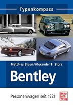 Typenkompass Bentley. Personenwagen seit 1921.