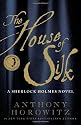 The House of Silk: A Sherlock Holmes Novel