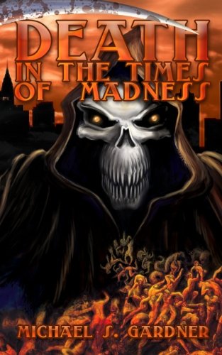 Death In The Times Of Madness