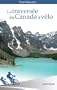 La travers�e du Canada � v�lo