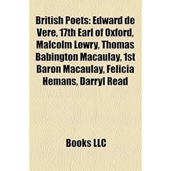 British poets: Malcolm Lowry, Thomas Babington Macaulay, 1st Baron Macaulay, Robert Bridges, Felicia Hemans, Darryl Read, Charles Bronson, Rowland ... Ruth Manning-Sanders, Nancy Cunard