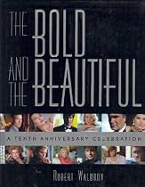 The Bold and the Beautiful: A Tenth Anniversary Celebration