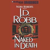 Naked in Death: In Death, Book 1 | [J. D. Robb]