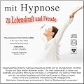 Mit Hypnose zu Lebenskraft und Freude (Hypnose-Audio-CD)