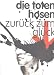 Die Toten Hosen : Zur�ck zum Gl�ck - Songbook, Melodie, Text und Akkorde - Noten/sheet music