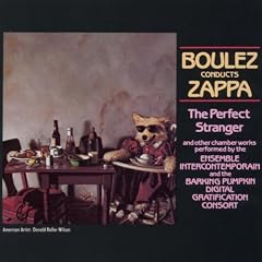 Boulez Conducts Zappa-the Perfect Stranger