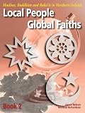 Local people global faiths : Muslims, Buddhists and Bahá'ís in Northern Ireland. Book 2