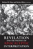 Revelation and the politics of apocalyptic interpretation