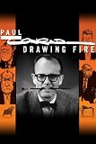 Paul Conrad: Drawing Fire