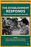 The Establishment Responds: Power, Politics, and Protest since 1945 (Palgrave Macmillan Transnational History)