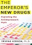 The Emperor's New Drugs: Exploding the Antidepressant Myth, Library Edition