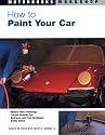 How to Paint Your Car (Motorbooks Workshop)