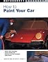 How to Paint Your Car (Motorbooks Workshop)