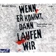 Wenn er kommt, dann laufen wir