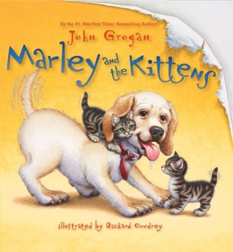 Marley and the Kittens